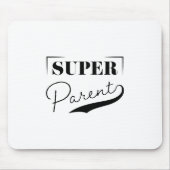 Super Parent Mousepad (Vorne)