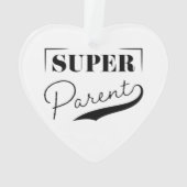 Super Parent Ornament (Rückseite)