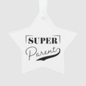 Super Parent Ornament (Vorderseite)