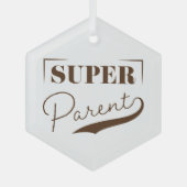 Super Parent Ornament Aus Glas (Vorderseite)