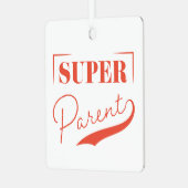 Super Parent Ornament Aus Metall (Vorderseite links)