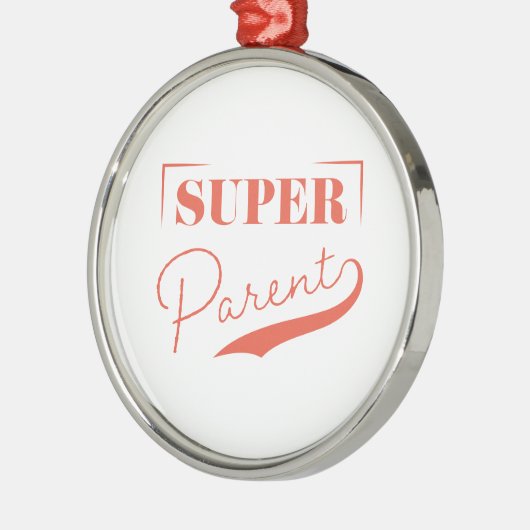 Super Parent Ornament Aus Metall (Links)