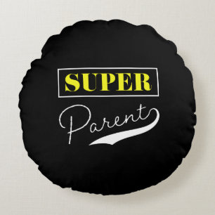 Super Parent Rundes Kissen