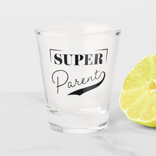 Super Parent Schnapsglas (Vorderseite)