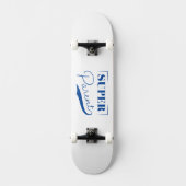 Super Parent Skateboard (Vorderseite)