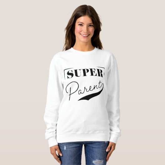 Super Parent Sweatshirt (Vorne ganz)