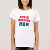 Super Phantastische Mama Zitat Rot und Blau Typogr T-Shirt (Vorderseite)