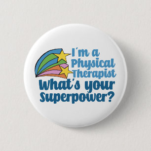 Super Physical Therapist Niedlich PT Button