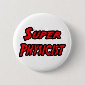 Super Physicist Button (Vorderseite)
