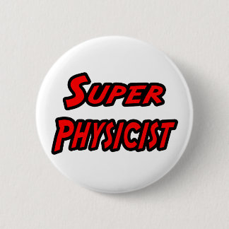 Super Physicist Button