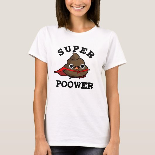 Super Poower Funny Super Hero Kack Pun T-Shirt (Vorderseite)