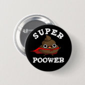 Super Poower Funny Super Hero Kackte Pun Dark BG Button (Vorne & Hinten)