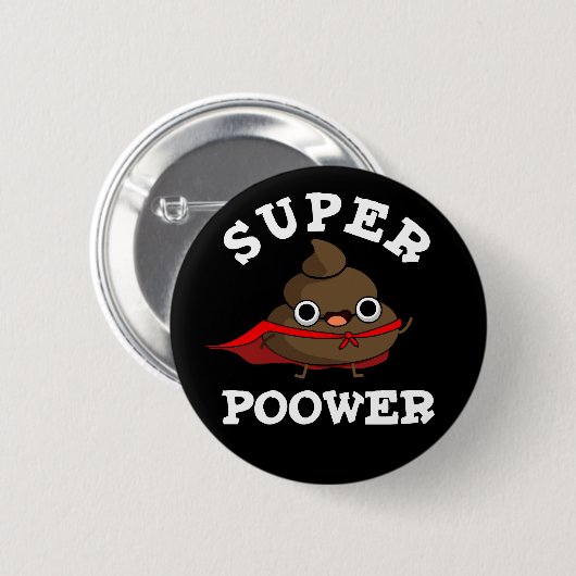 Super Poower Funny Super Hero Kackte Pun Dark BG Button (Vorne & Hinten)