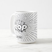 SUPER POP! Skurrile lustige Comic- Pop-Art zum Sel Kaffeetasse (Vorderseite Links)