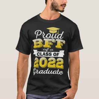 Super Proud Beste Freundin von 2022 Graduate Phant T-Shirt