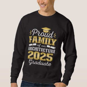 Super Proud-Familie 2025 Architekturstudium F Sweatshirt