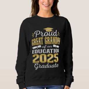 Super Proud Great Opa 2025 Bildung Graduate Sweatshirt