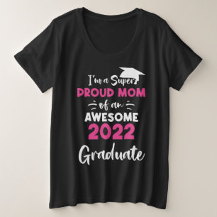 Super Proud Mama Class of 2022 Senior Graduate Gra Große Größe T-Shirt