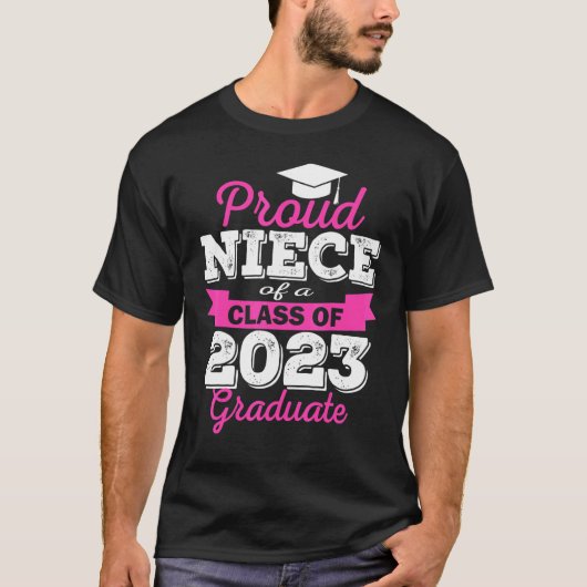 Super Proud Niece Of 2023 Graduate Awesome Family T-Shirt (Vorderseite)