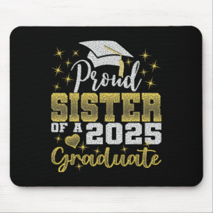 Super Proud-Schwester von 2025 Graduate Phantastis Mousepad