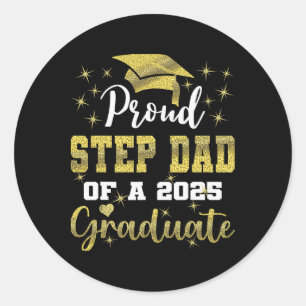 Super Proud Step Vater 2025 Graduate Abschluss F Runder Aufkleber