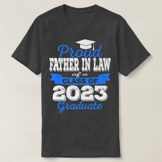 Super Proud Vater im Gesetz von 2023 Absolvent Pha T-Shirt (Design vorne)