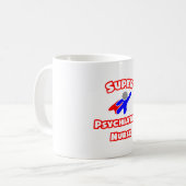 Super Psychiatric Nurse Kaffeetasse (Vorderseite Links)