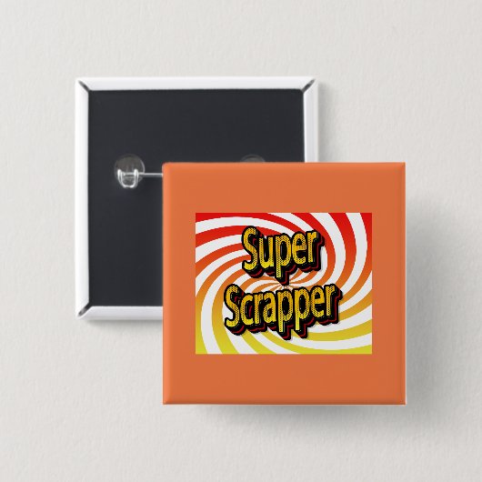 "Super Scrapper" Button (Vorne & Hinten)