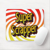 "Super Scrapper" Mousepad (Mit Mouse)