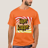 "Super Scrapper" T-Shirt (Vorderseite)