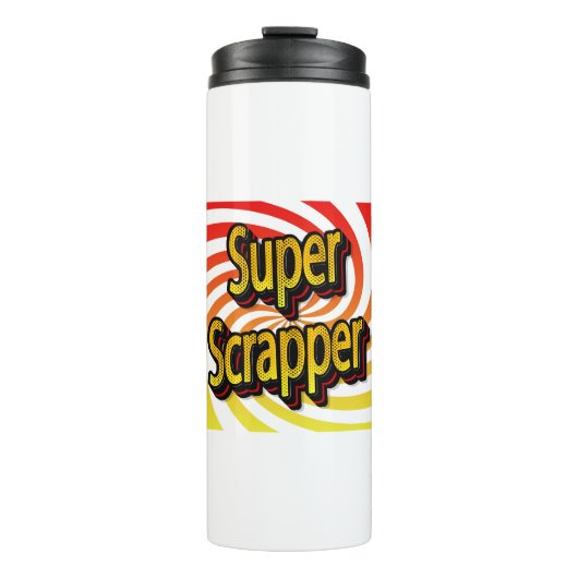 "Super Scrapper" Thermosbecher (Vorderseite)