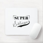 Super Sibling Mousepad (Mit Mouse)