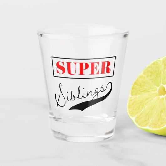 Super Sibling Schnapsglas (Vorderseite)