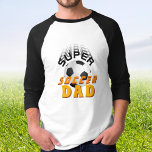 Super Soccer Vater Football Ball Sportvater T-Shirt<br><div class="desc">Super Soccer Vater Fußball Ball Sport Vater T - Shirt. Das Design hat moderne,  mutige Typografie mit einem Fußball. Ein tolles Geschenk für einen sportlichen Vater,  der Fußball Lieben. Überraschen Sie Ihren Vater zum Vatertag,  zum Geburtstag oder zu Weihnachten.</div>