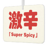 Super Spicy 激 辛 Autolufterfrischer (Links)