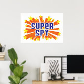 Super Spy Poster (Heimbüro)