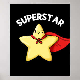 Super Star Funny Astronomie Pun Dark BG Poster