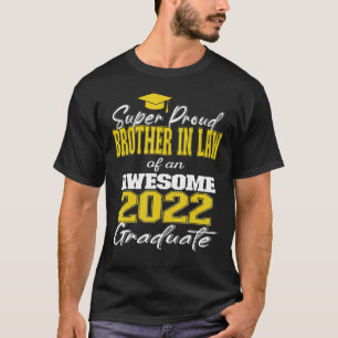Super Stolz Bruder im Gesetz von 2022 Graduate Awe T-Shirt