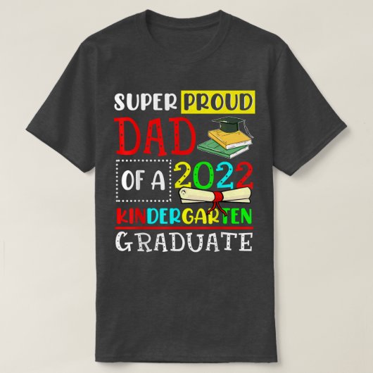 Super stolz Vater einer Klasse von 2022 Kindergart T-Shirt (Design vorne)