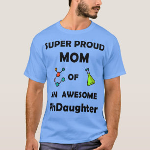 Super stolze Mutter eines phantastischen Doktorand T-Shirt