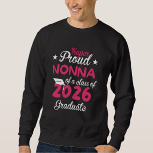 Super stolze NONNA süße Abschlussklasse 2026 Absol Sweatshirt
