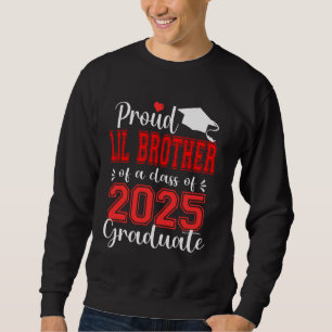 Super stolzer kleiner Bruder 2025 Absolvent Abschl Sweatshirt