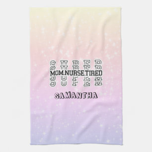Super Super Super Super Mama, Nurse, Tired Geschirrtuch