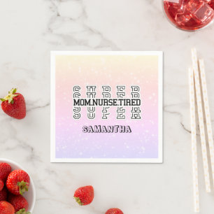 Super Super Super Super Mama, Nurse, Tired Serviette