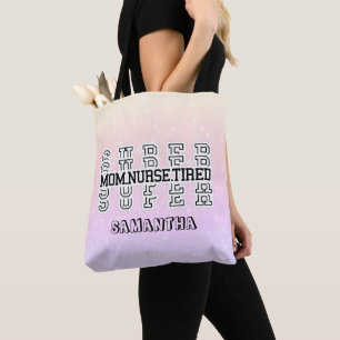 Super Super Super Super Mama, Nurse, Tired Tasche