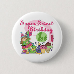 Super Sweet 1. Geburtstag T - Shirt und Geschenke Button