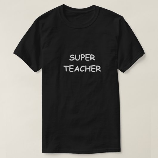 Super Teacher Design Teachers Geschenk Idee T-Shirt (Design vorne)