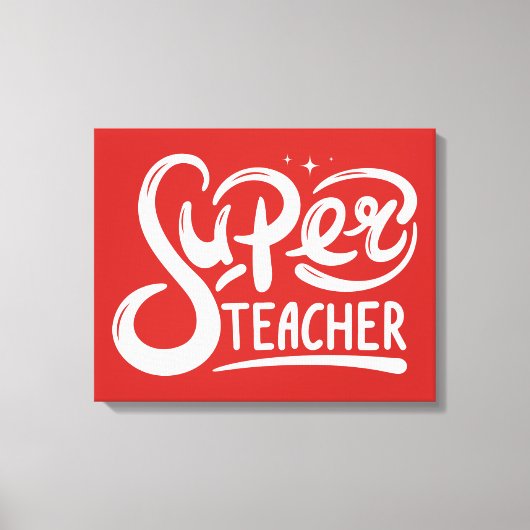 Super Teacher Leinwanddruck (Vorderseite)
