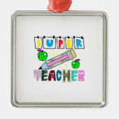 Super Teacher Ornament Aus Metall (Vorne)