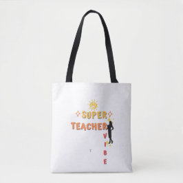 Super Teacher Vibe Tasche